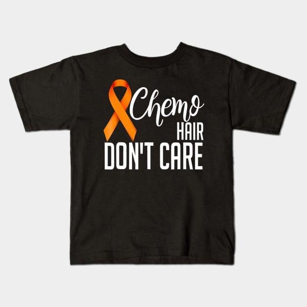 Leukemia Cancer Shirt Funny Gift Chemo Hair Don't Care Kids T-Shirt by mazurprop